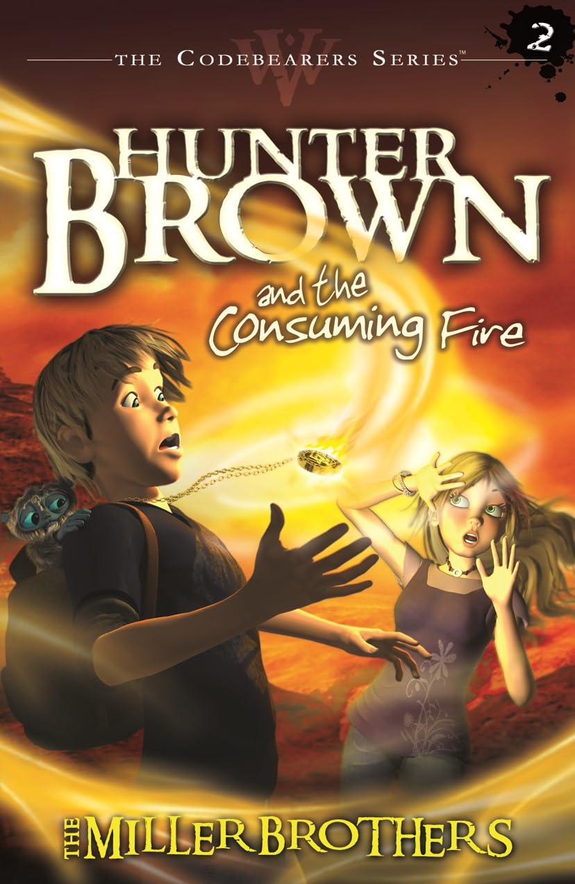 Hunter Brown and the Consuming Fire (Codebearers #2)