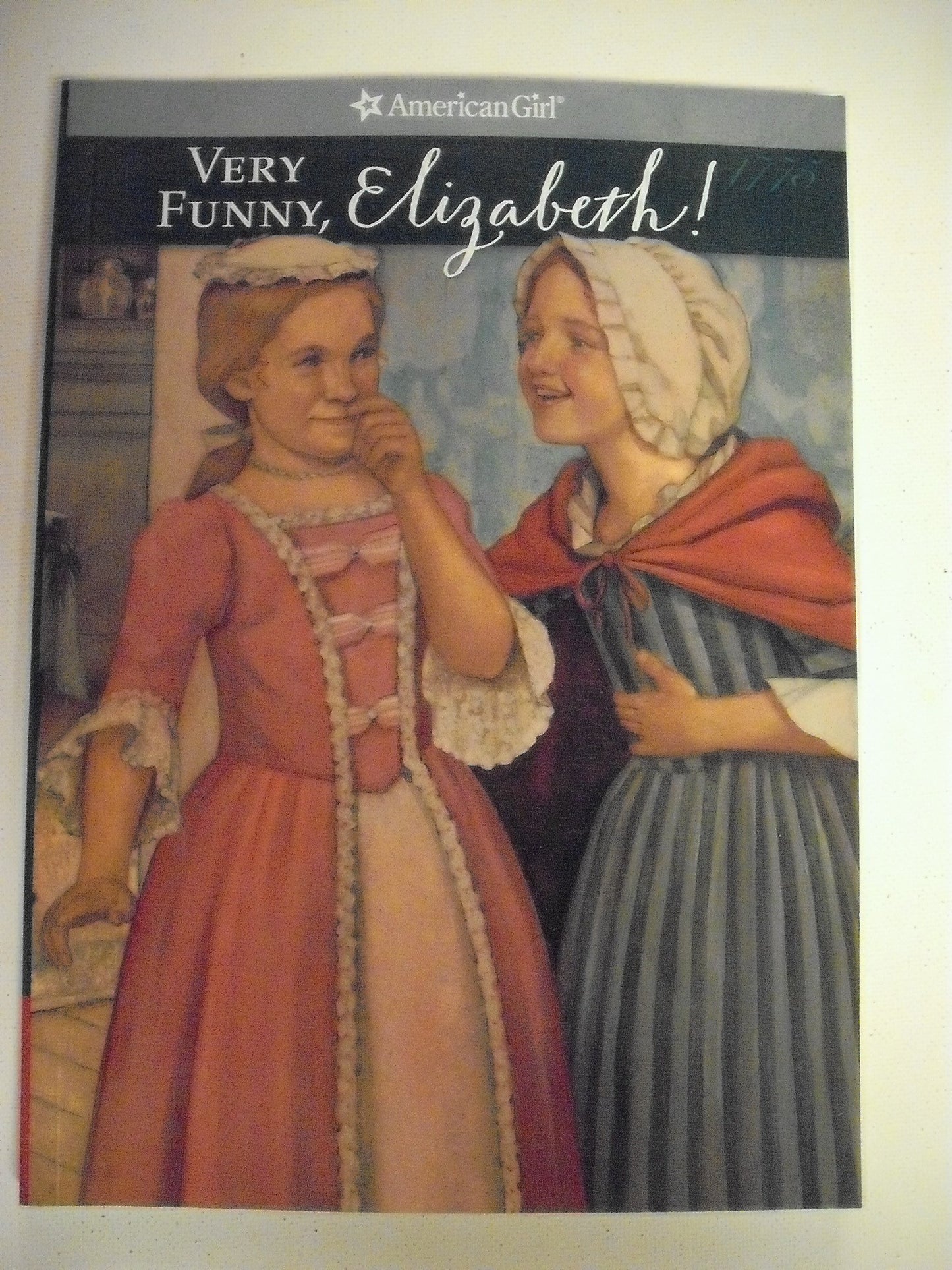 Very Funny, Elizabeth! (American Girl Collection)