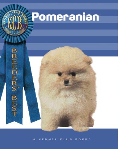 Pomeranian (Breeders Best) (A Kennel Club Book)