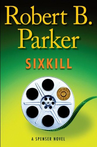 Sixkill (A Spenser Novel)