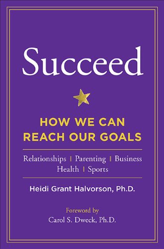 Succeed: How We Can Reach Our Goals