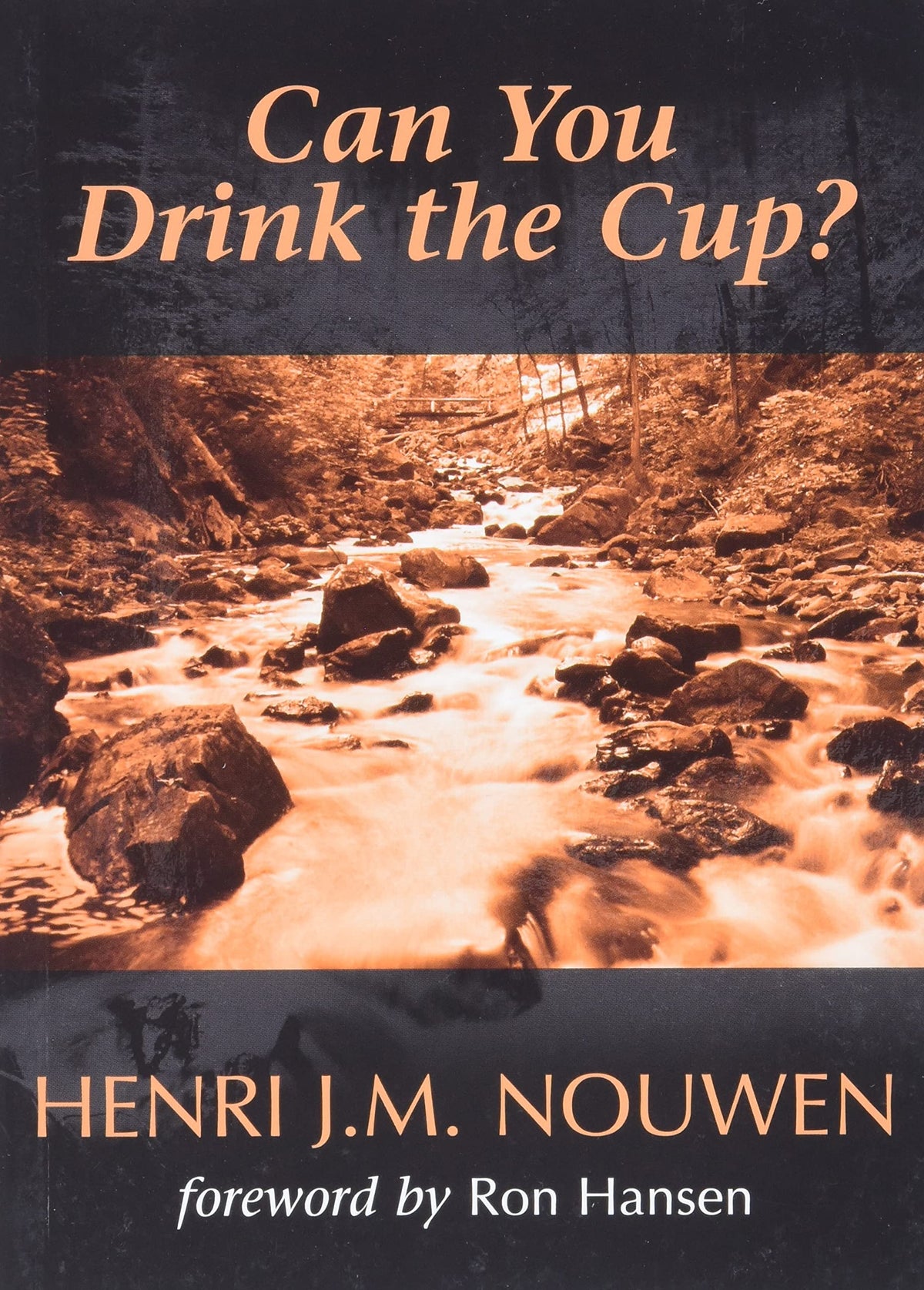 Can You Drink the Cup?: Thirtieth Anniversary Edition