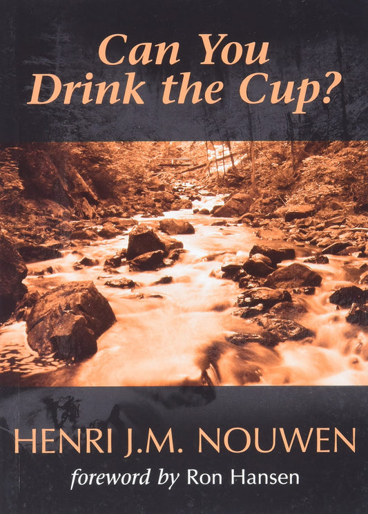 Can You Drink the Cup?: Thirtieth Anniversary Edition