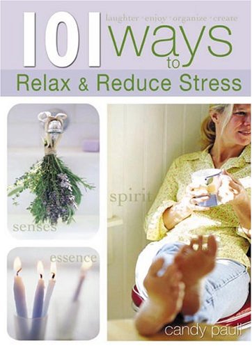 101 Ways To Relax And Reduce Stress