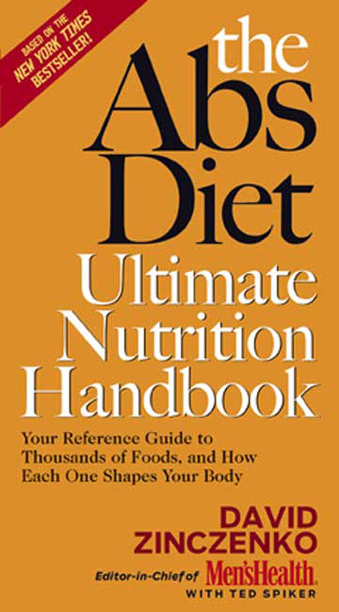 The Abs Diet Ultimate Nutrition Handbook: Your Reference Guide to Thousands of Foods, and How Each One Shapes Your Body