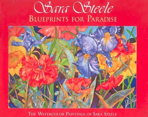 Sara Steele: Blueprints For Paradise