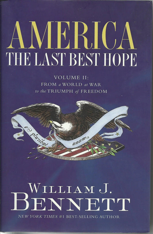 America the Last Best Hope: From a World of War to the Triumph of Freedom - 4032