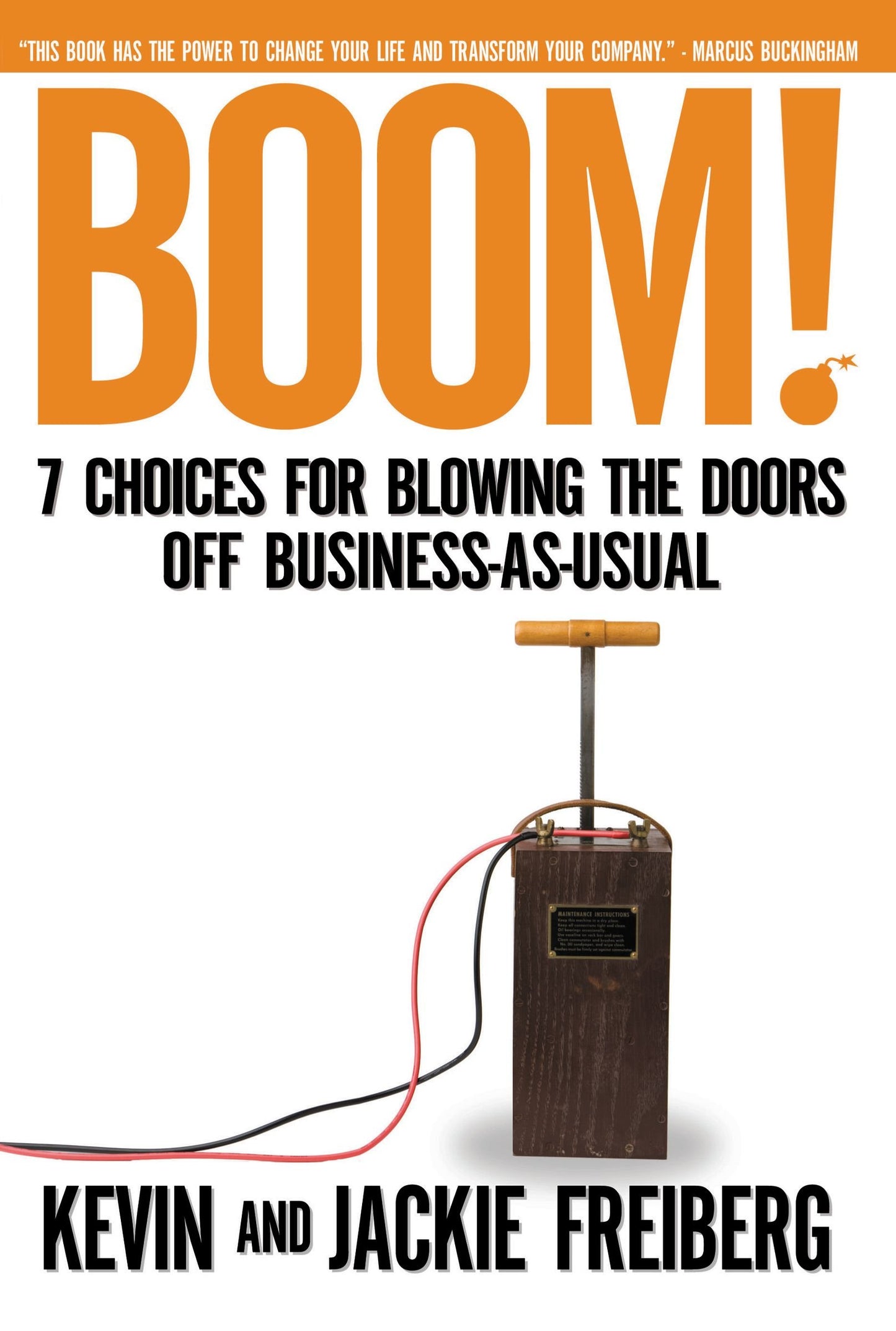 Boom!: 7 Choices For Blowing the Doors off Business-As-Usual