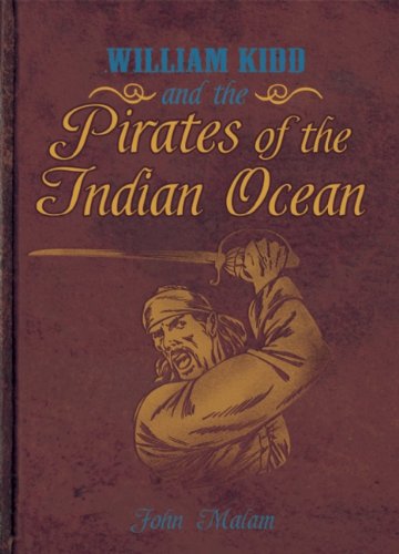 William Kidd and the Pirates of the Indian Ocean