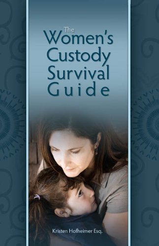 The Women's Custody Survival Guide