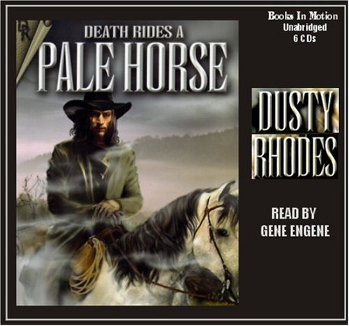 Death Rides a Pale Horse by Dusty Rhodes from Books In Motion.com
