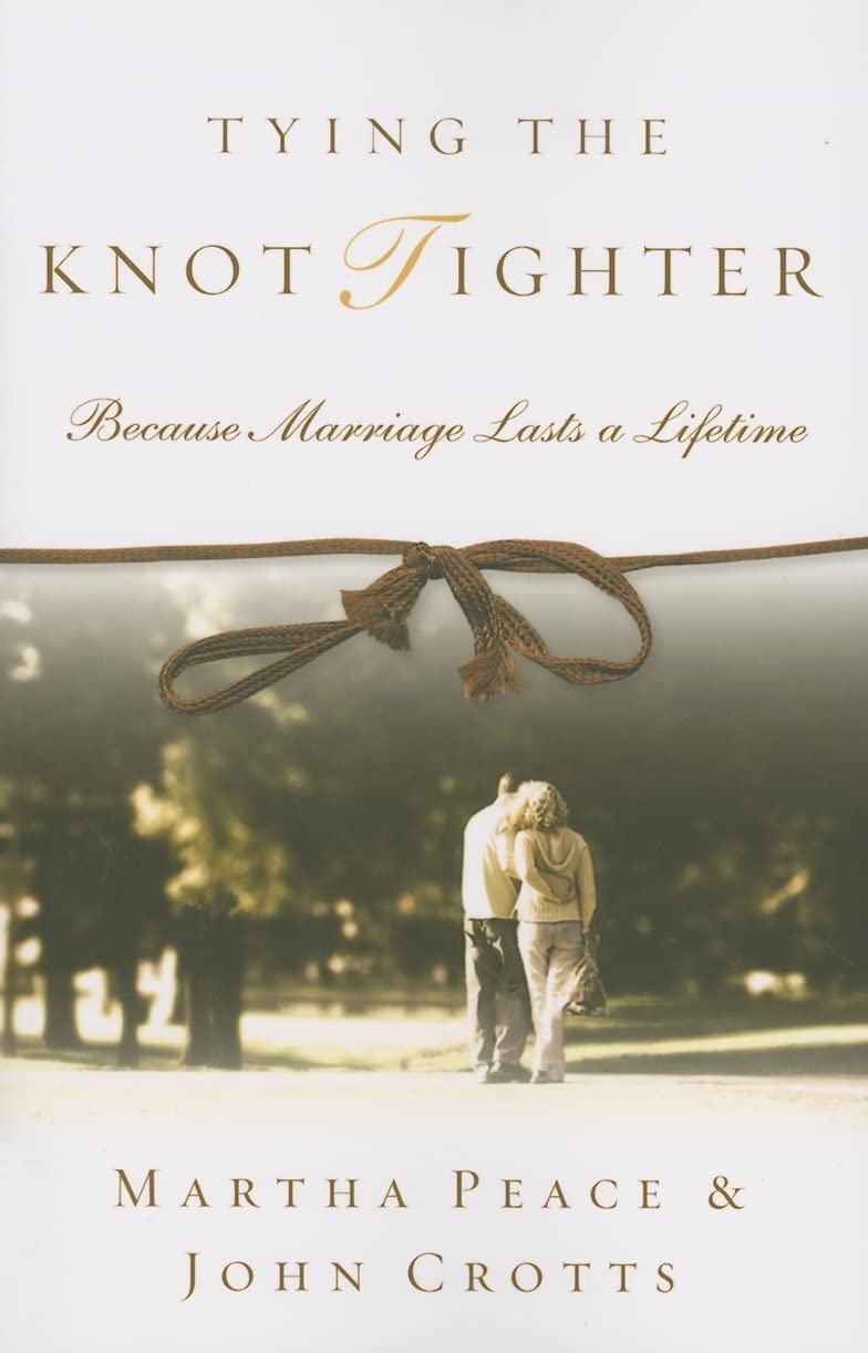 Tying the Knot Tighter: Because Marriage Lasts a Lifetime