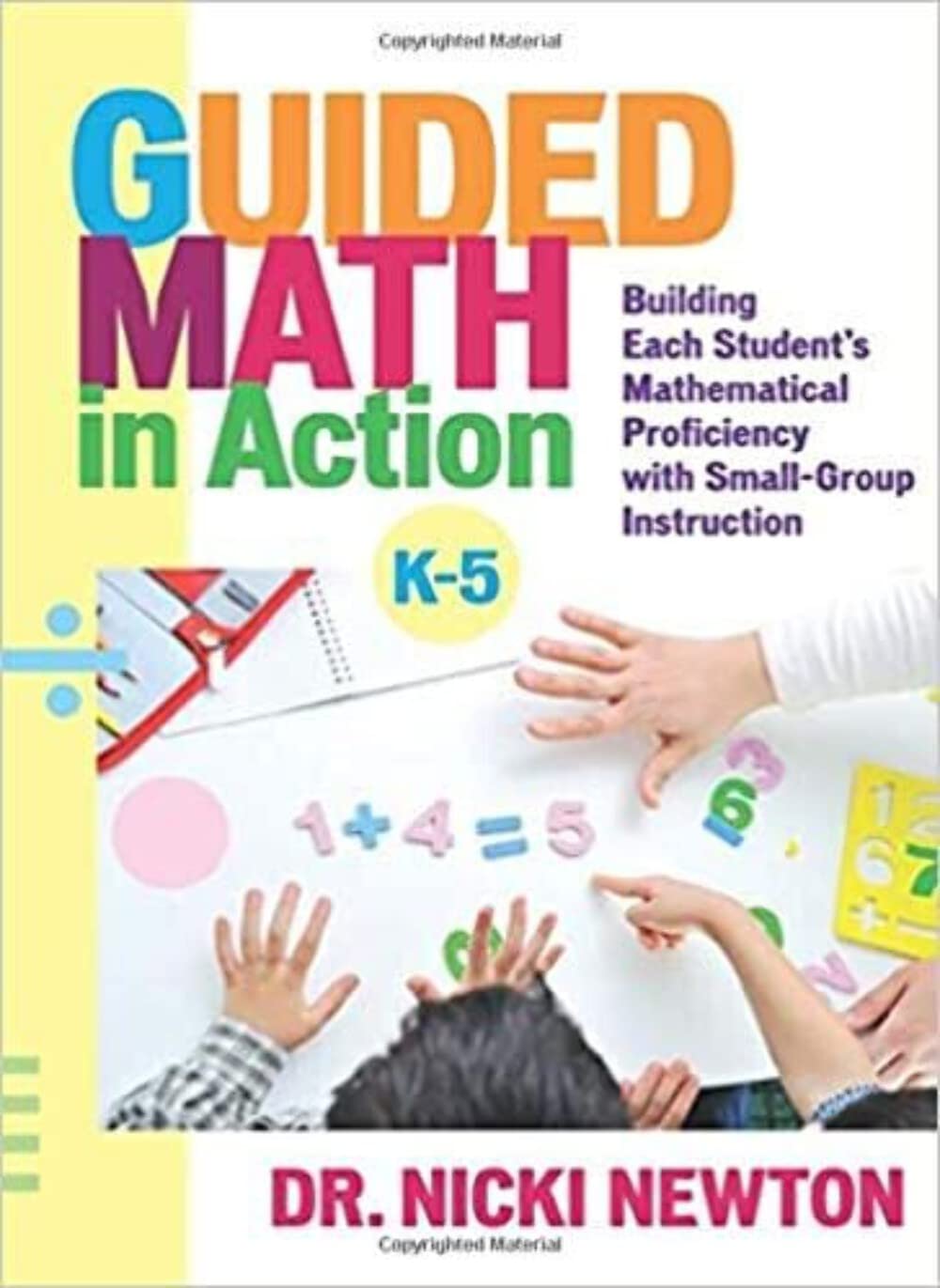 Guided Math in Action: Building Each Student's Mathematical Proficiency with Small-Group Instruction - 9855
