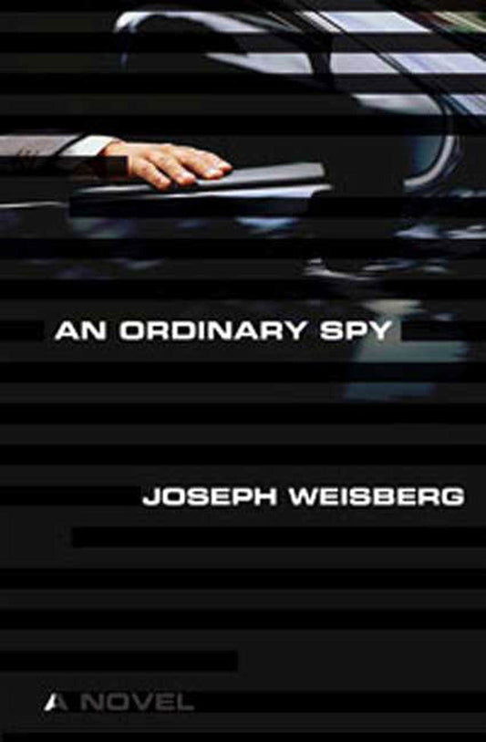 An Ordinary Spy: A Novel