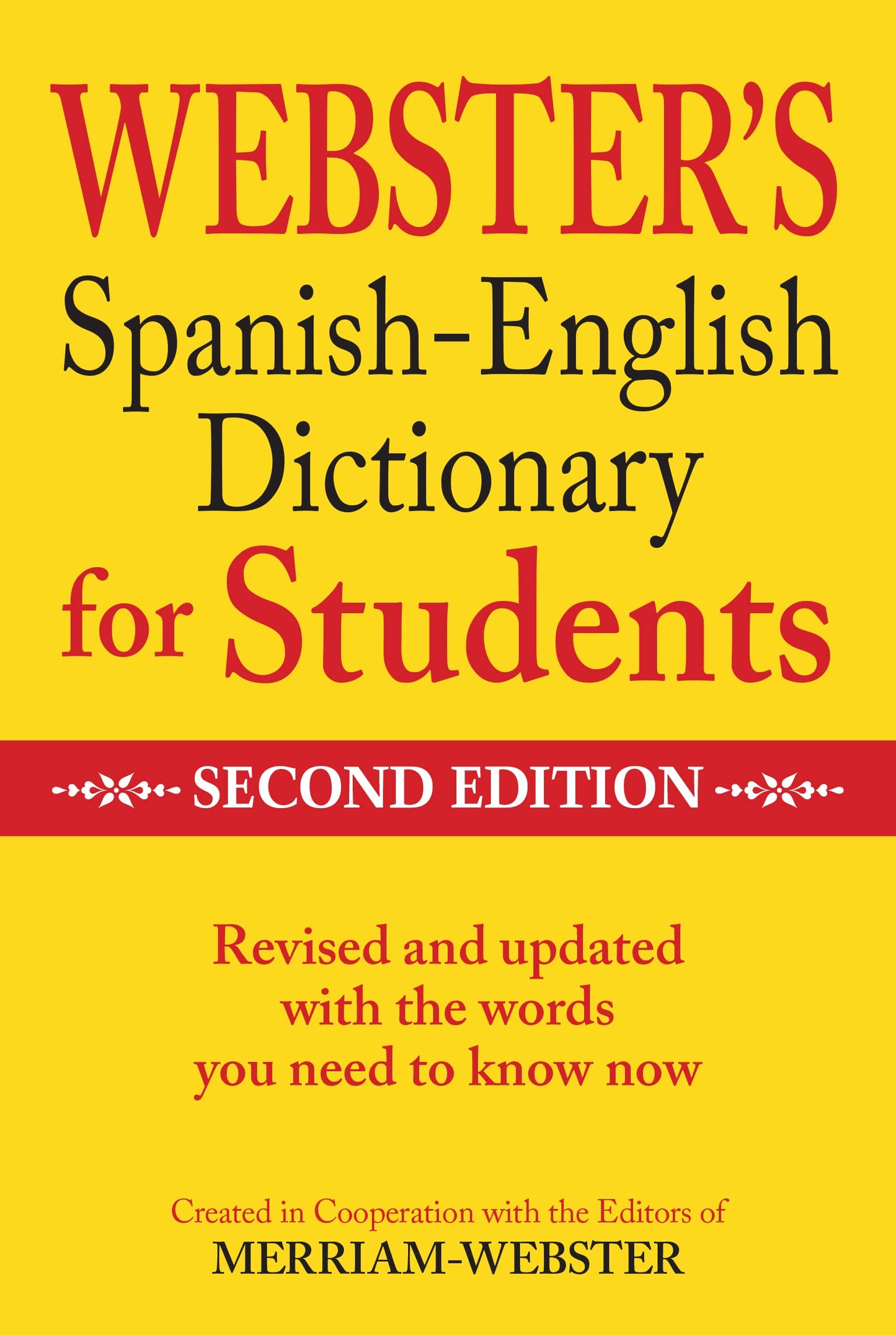 Merriam-Webster Webster’s Spanish-English Dictionary for Students, Second Edition (English and Spanish Edition)