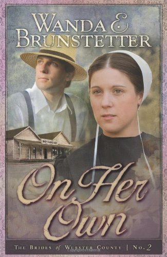 On Her Own: Brides of Webster County, Book 2 (Truly Yours Romance Club #17)