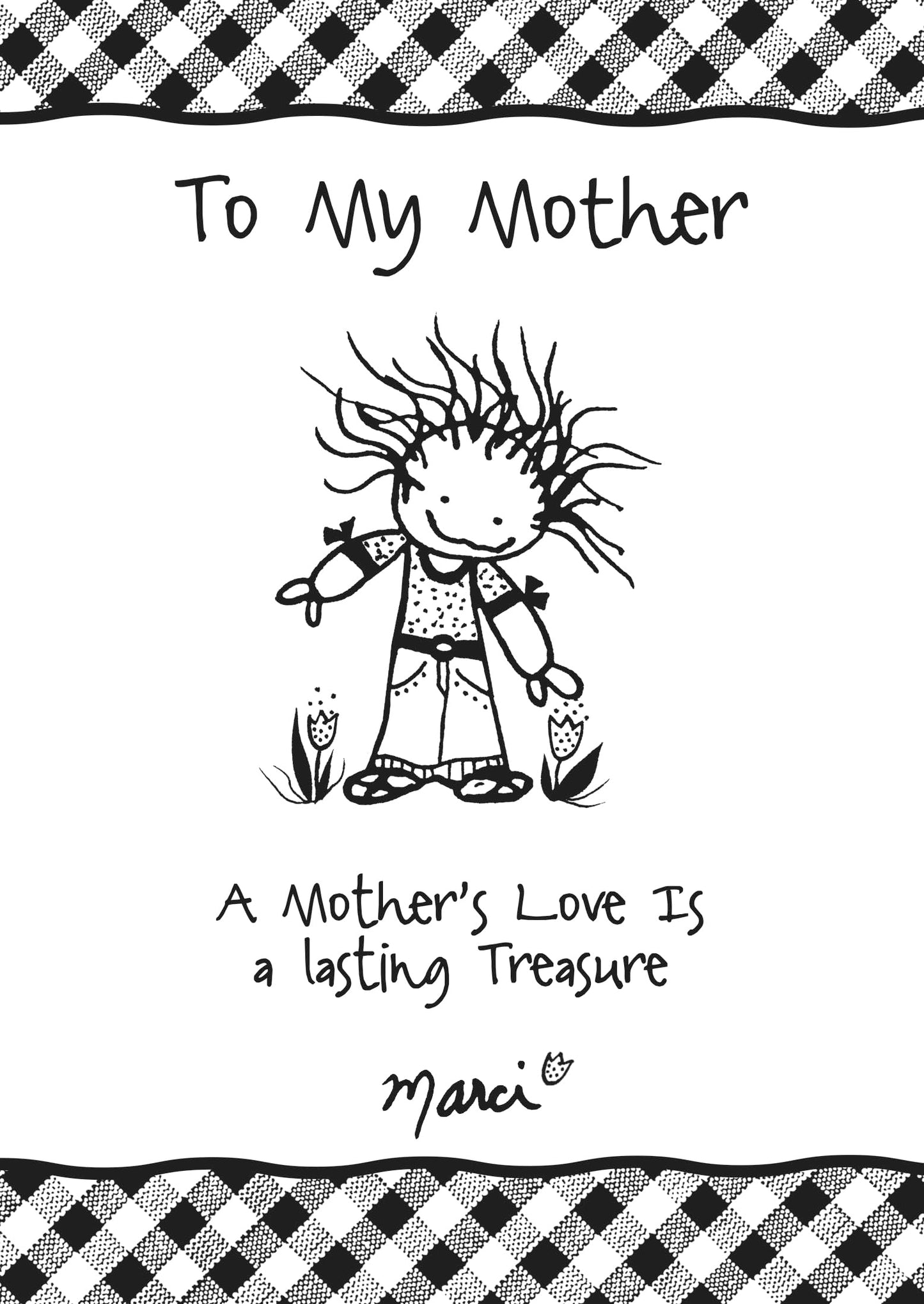 To My Mother: A Mother's Love Is a Lasting Treasure by Marci & the Children of the Inner Light, A Heartfelt Gift Book for Mother's Day, Christmas, or Birthday from Blue Mountain Arts
