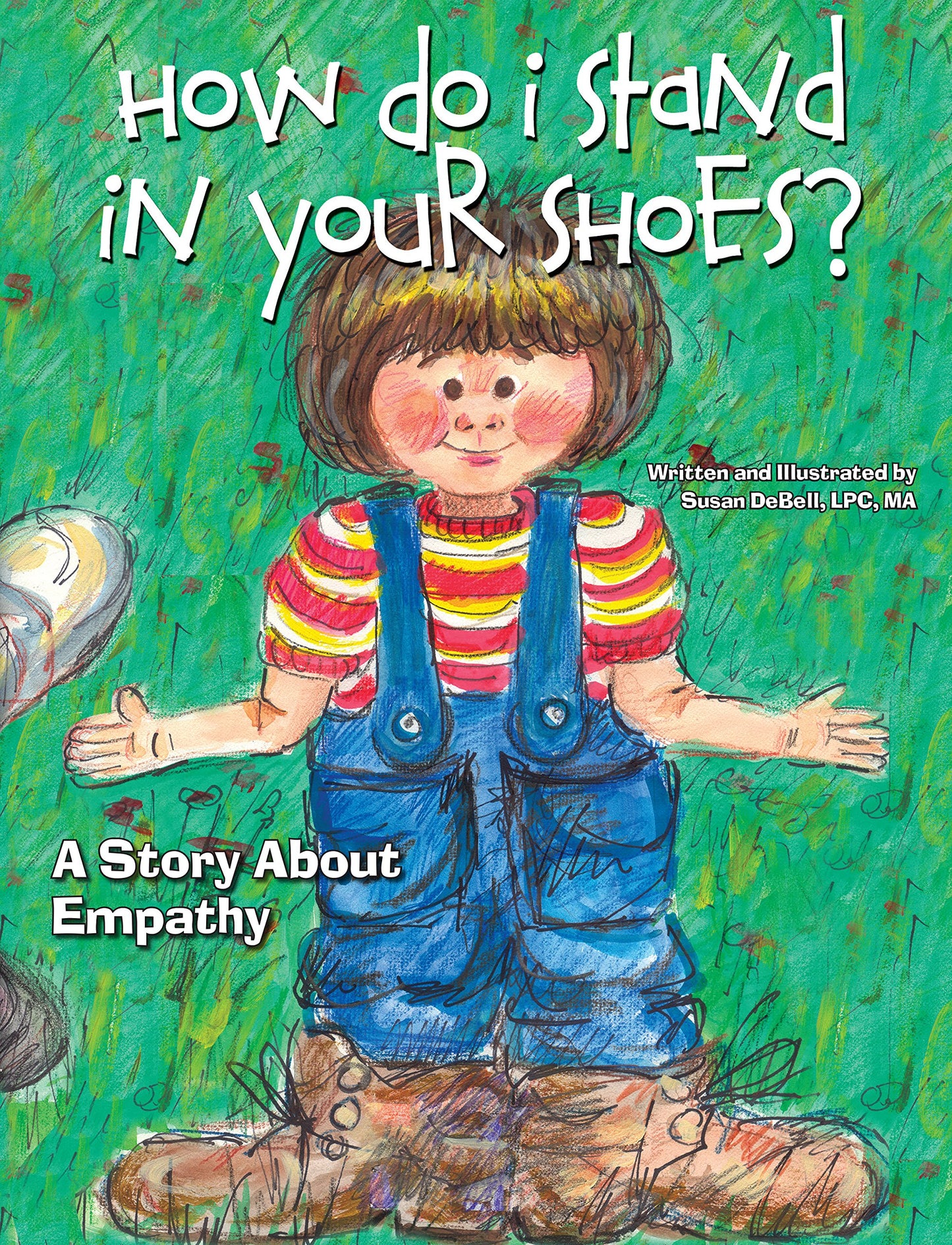 How Do I Stand In Your Shoes?