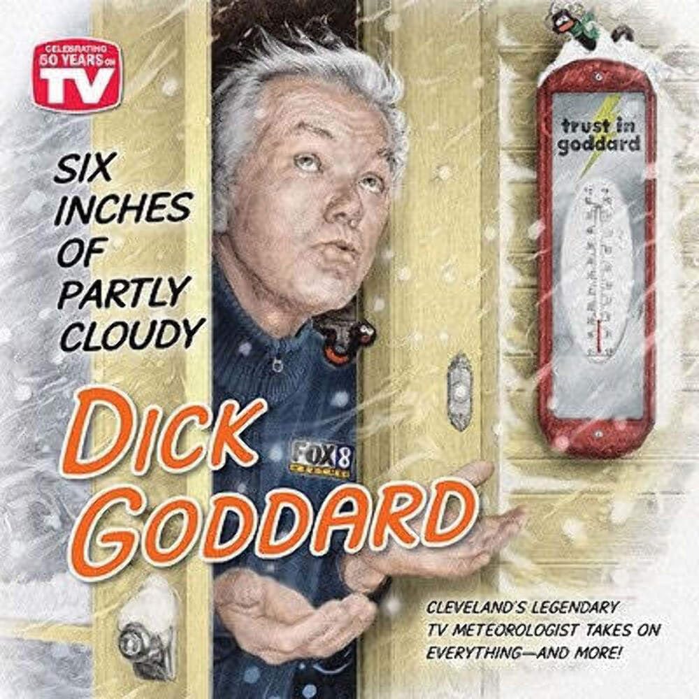 Six Inches of Partly Cloudy: Cleveland's Legendary Meteorologist Takes on Everything—and More