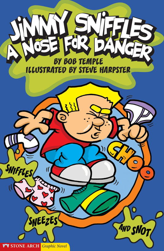 A Nose for Danger: Jimmy Sniffles (Graphic Sparks)