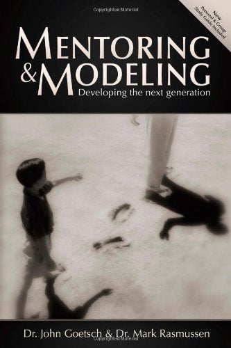 Mentoring and Modeling: Developing the Next Generation (Second Edition)