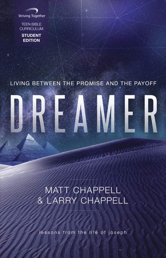 Dreamer Curriculum (Student Edition): Living Between the Promise and the Payoff