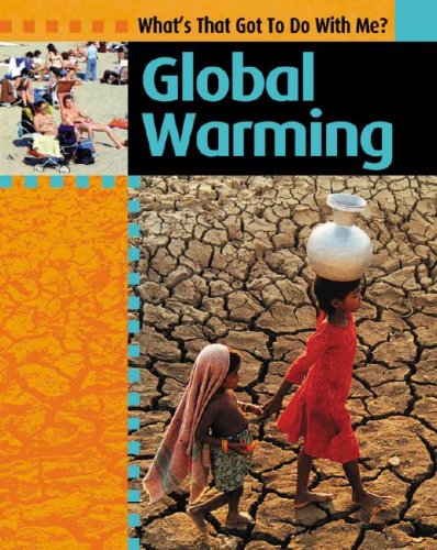 Global Warming (What's That Got to Do With Me?)