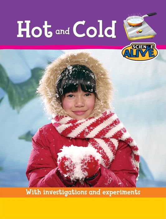 Hot and Cold (Science Alive)