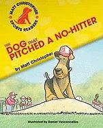 Dog That Pitched a No-hitter, the (Matt Christopher Sports Readers)