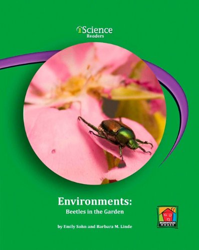 Environments: Beetles in the Garden (iScience Readers:)