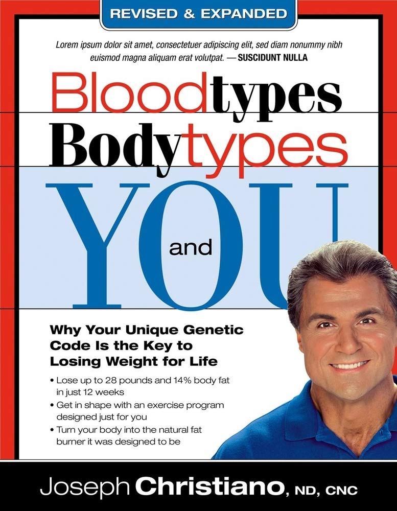 Blood Types, Body Types And You (Revised & Expanded)
