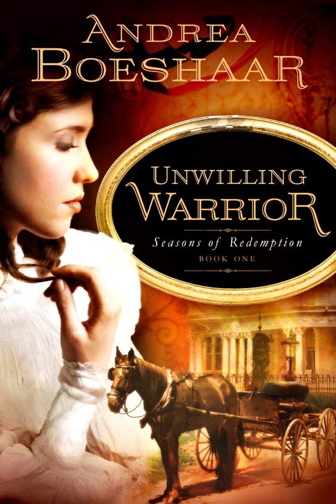 Unwilling Warrior (Seasons of Redemption, Book 1) (Volume 1)