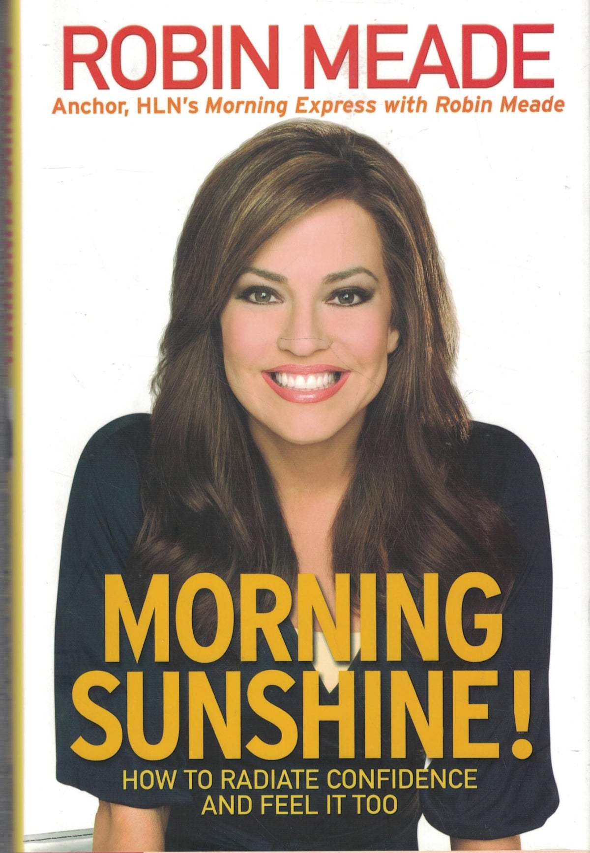 Morning Sunshine!: How to Radiate Confidence and Feel It Too
