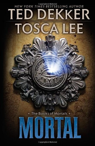 Mortal (The Books of Mortals, 2)