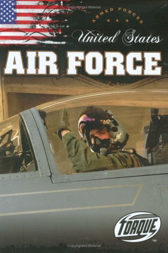 United States Air Force (Torque Books: Armed Forces)