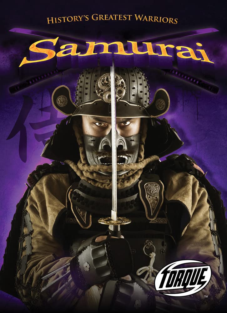 Samurai (Torque Books: History's Greatest Warriors)