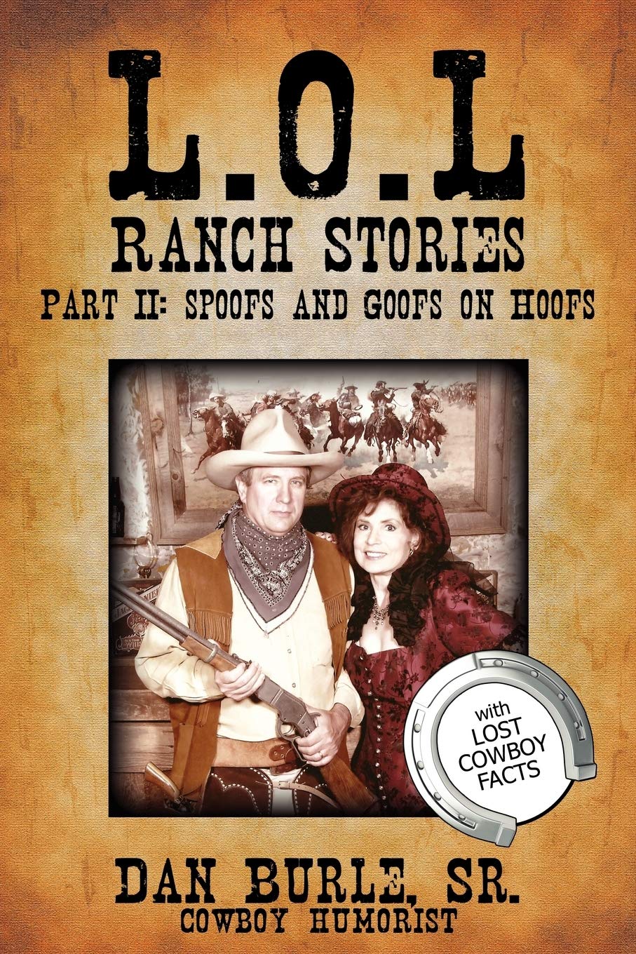 L. O. L Ranch Stories Part II: Spoofs and Goofs on Hoofs