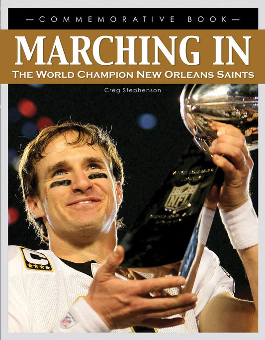 Marching In: The World Champion New Orleans Saints