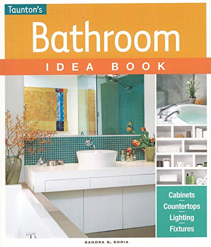 Bathroom Idea Book (Taunton Idea Book)