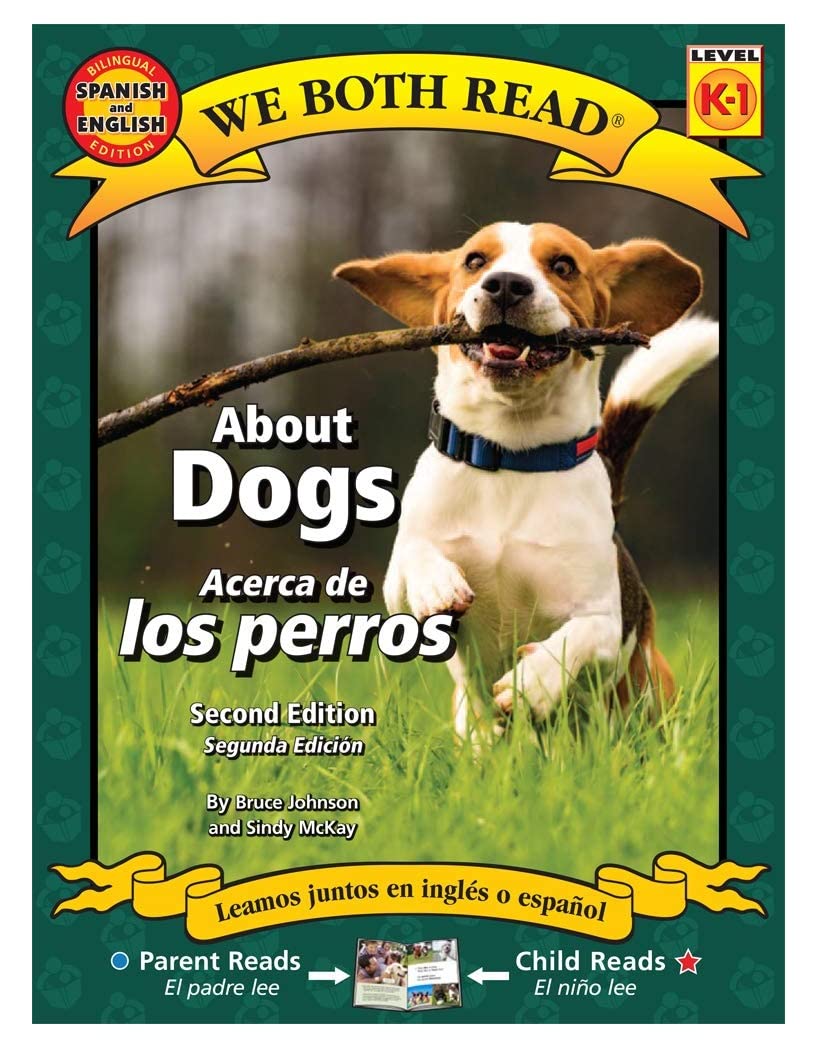 About Dogs/Acerca de Los Perros (We Both Read - Level K-1 (Quality)) (Spanish and English Edition)