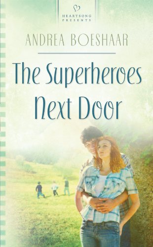 The Superheroes Next Door (HEARTSONG PRESENTS - CONTEMPORARY)