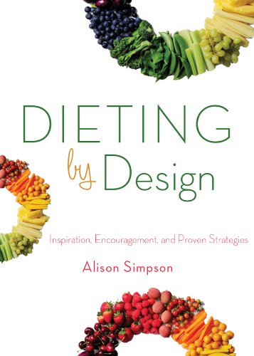 Dieting by Design: Inspiration, Encouragement, and Proven Strategies (Turning Points)