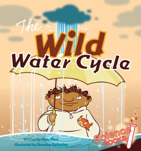 Wild Water Cycle (Science Rocks!)