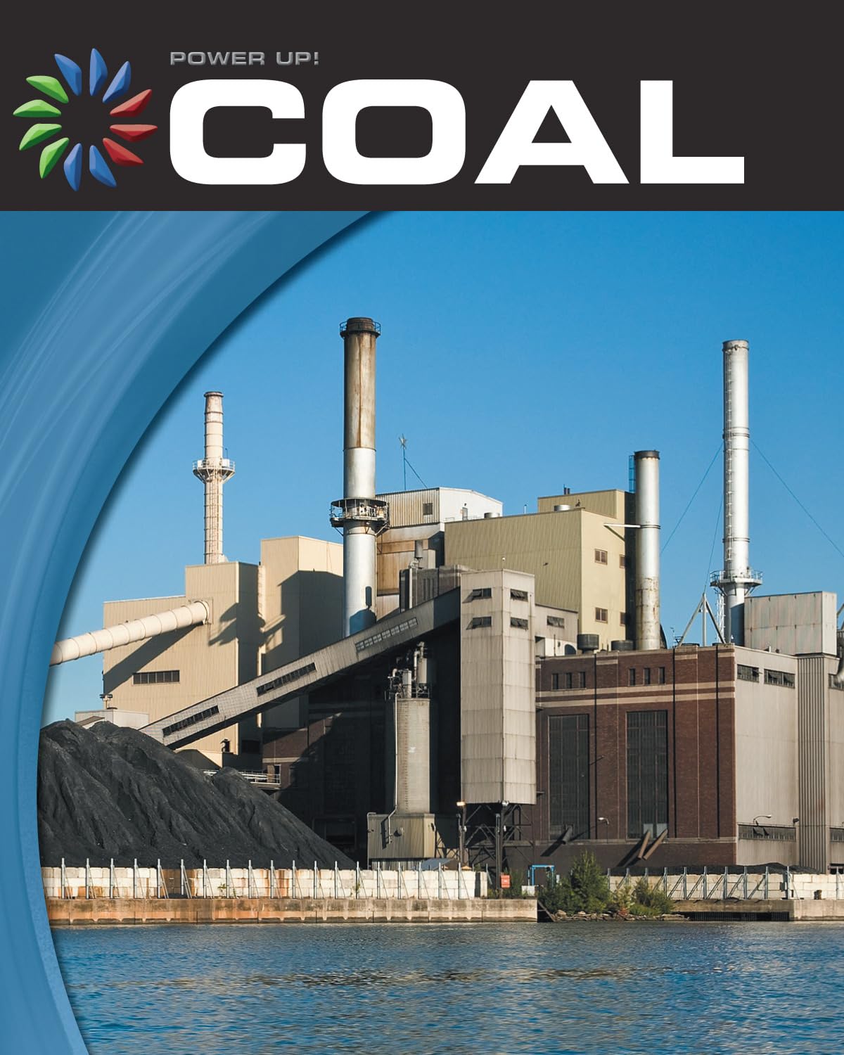 Coal (21st Century Skills Library: Power Up!)