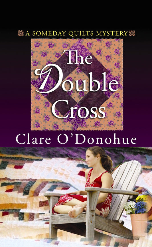 The Double Cross (A Someday Quilts Mystery)