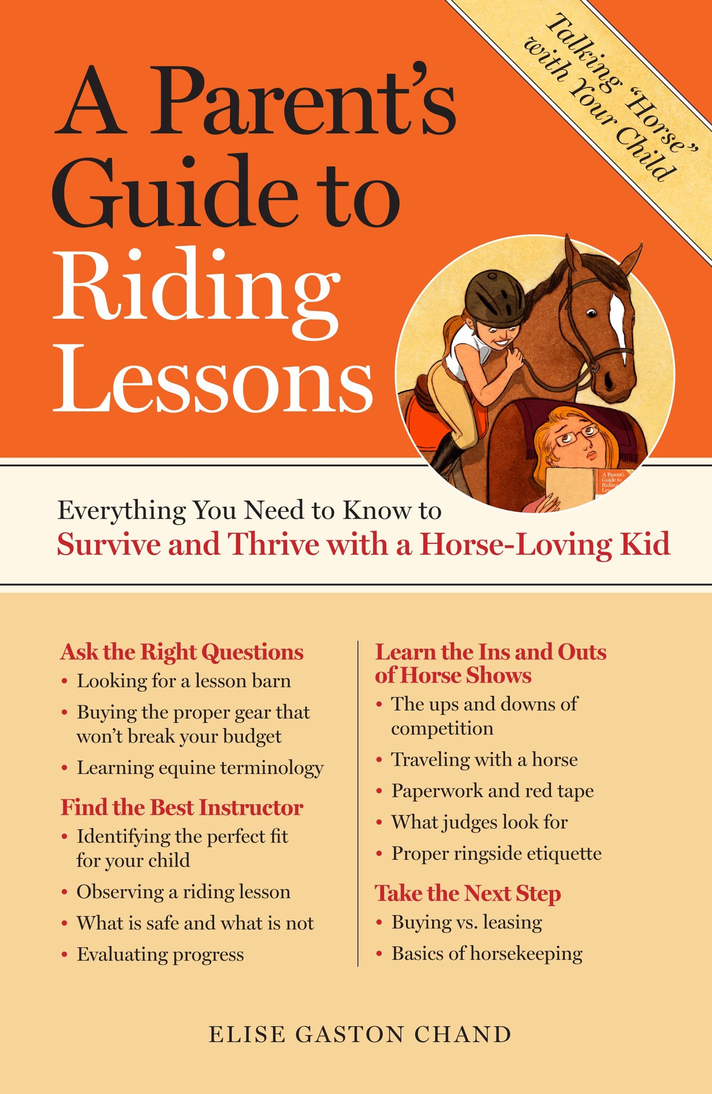 A Parent's Guide to Riding Lessons: Everything You Need to Know to Survive and Thrive with a Horse-Loving Kid