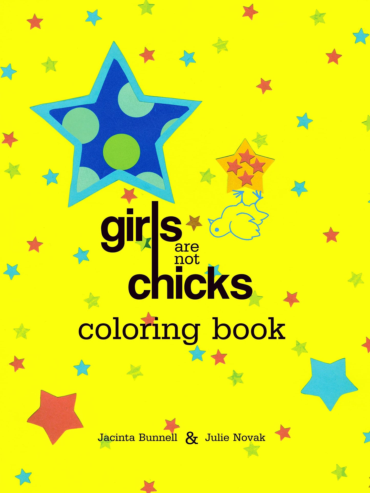Girls Are Not Chicks Coloring Book (Reach and Teach)