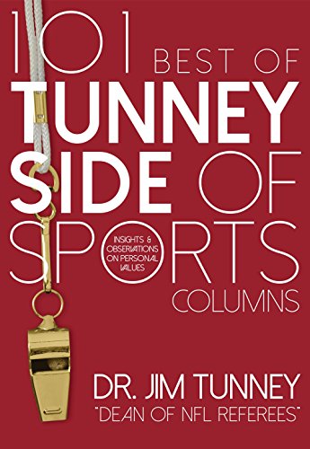 101 Best of Tunney Side of Sports Columns