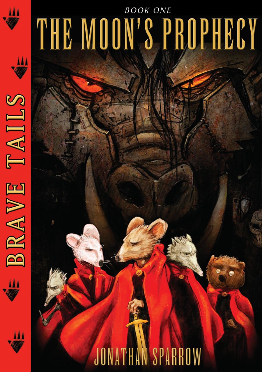 Brave Tails Book 1: The Moon's Prophecy (BRAVE TAILS HC)