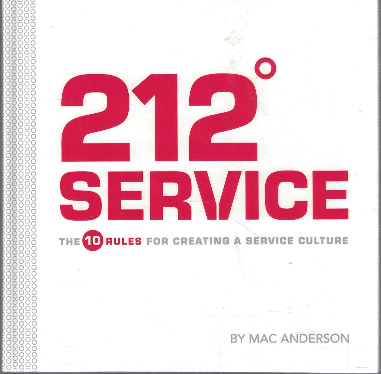 212 Service: The 10 Rules for Creating a Service Culture